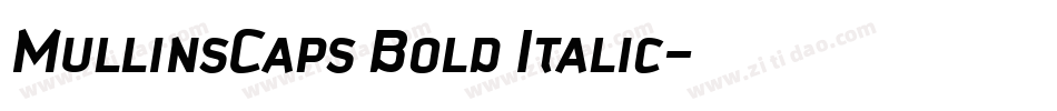 MullinsCaps Bold Italic字体转换